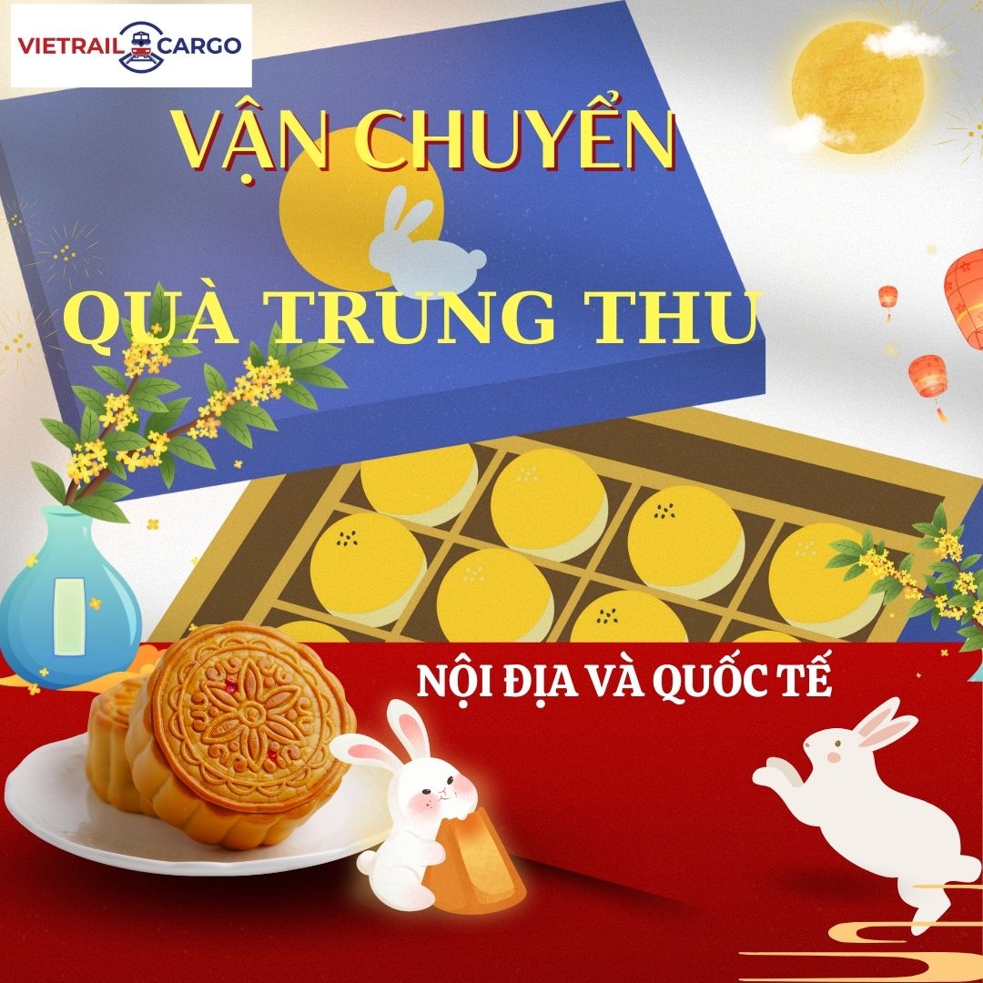 Vận chuyển bánh Trung Thu bằng tàu hỏa tại Vietrail Cargo